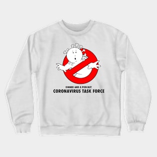 Coronavirus Task Force Crewneck Sweatshirt